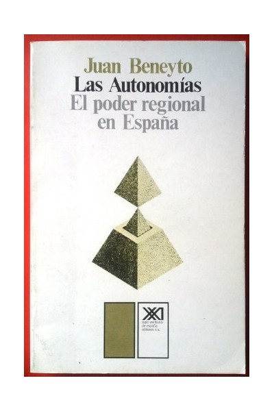 Las Autonomías. El Poder Regional En España