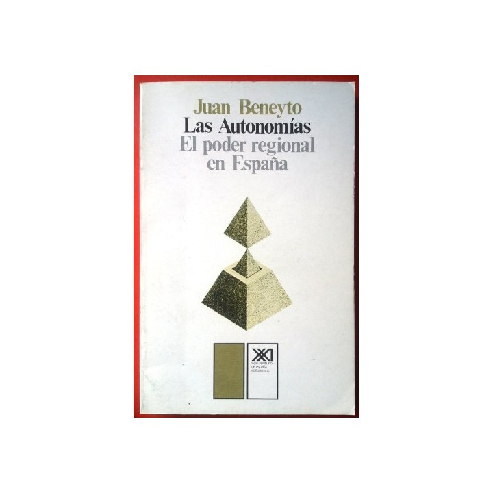 Las Autonomías. El Poder Regional En España