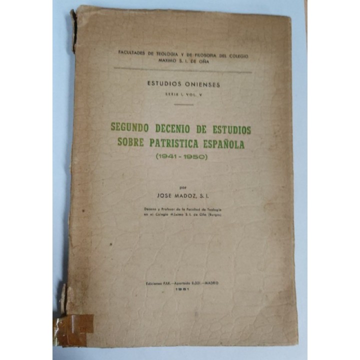 Segundo decenio de Estudios sobre Patristica Espanola. Estudios Onienses, Serie I Vol V