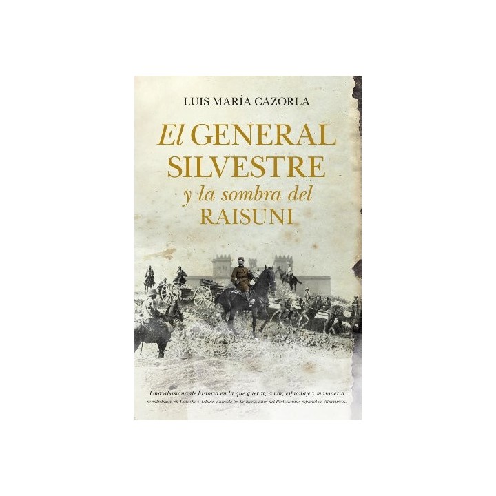 EL GENERAL SILVESTRE Y LA SOMBRA DEL RAISUNI
