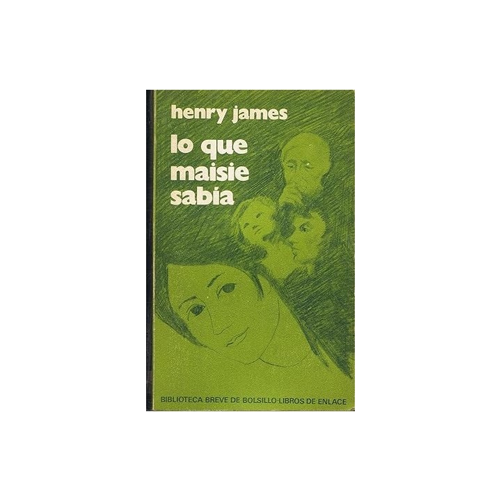 LO QUE MAISIE SABIA - HENRY JAMES.
