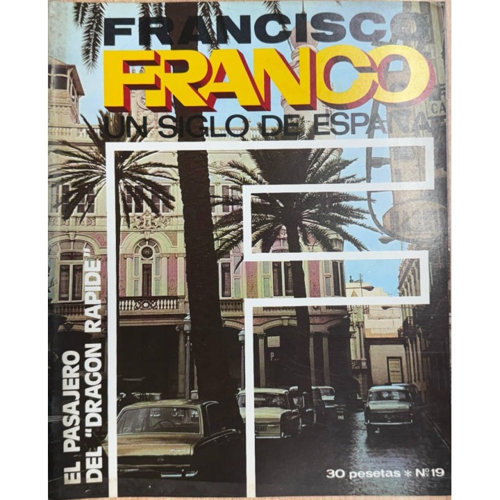 FRANCISCO FRANCO UN SIGLO DE ESPAÑA (19): EL PASAJERO DEL "DRAGON RAPIDE".