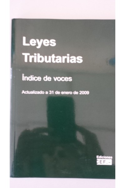 LEYES TRIBUTARIAS. Índice de Voces. Actualizado a 31 enero 2009
