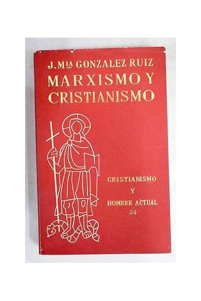 Marxismo y cristianismo frente al hombre nuevo