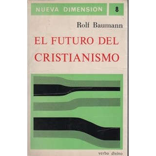 EL FUTURO DEL CRISTIANISMO