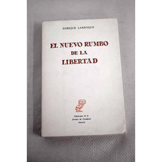 El nuevo rumbo de la libertad