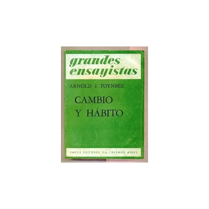 CAMBIO Y HABITO. EL DESAFIO DE NUESTRO TIEMPO