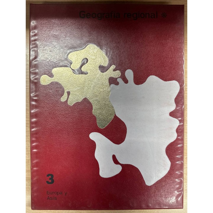 GEOGRAFÍA REGIONAL. TOMO (3): Europa y Asia.