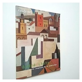 André Lhote y los lenguajes de la modernidad. Cuaderno (21).