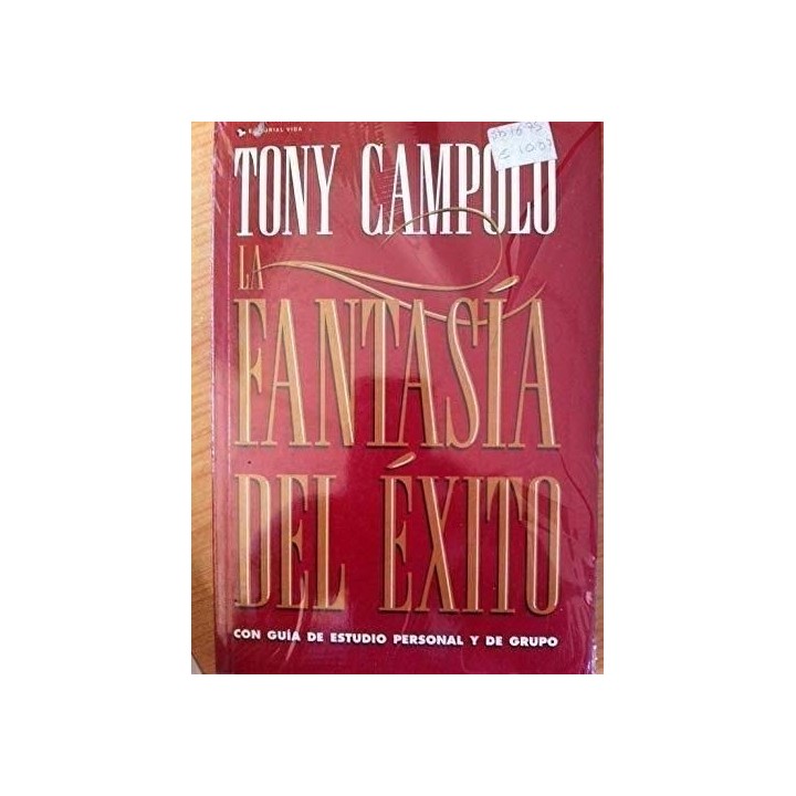 Fantasía del Éxito. Con Guía de Estudio Personal y de Grupo