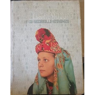 EXTREMADURA Y SU DESARROLLO ECONOMICO