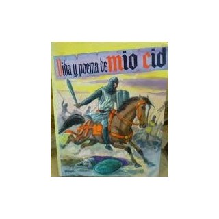 Vida y poema de mio Cid
