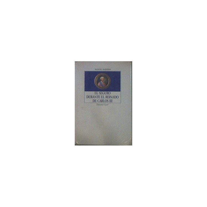 EL SEGURO DURANTE EL REINADO DE CARLOS III