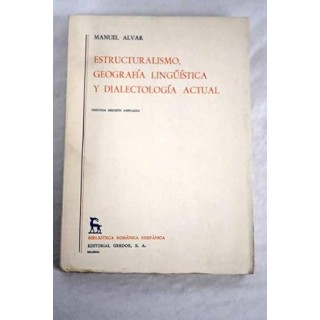 Estructuralismo, geografía linguistica y dialectología actual