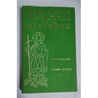 TEOLOGIA DE LA HISTORIA. Cristianismo y Hombre Actual 4