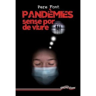 Pandèmies, sense por de viure
