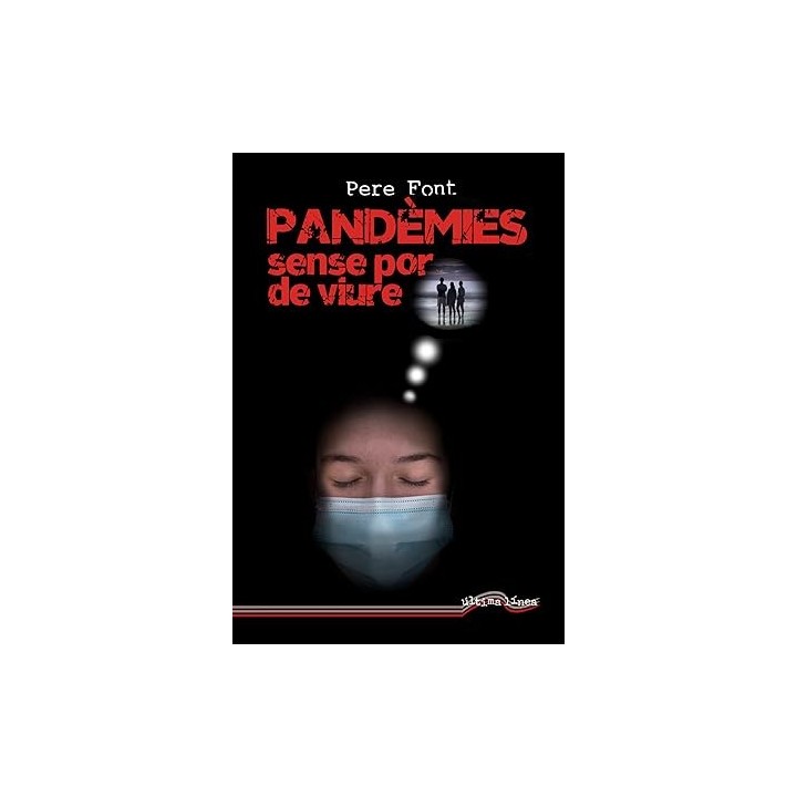Pandèmies, sense por de viure