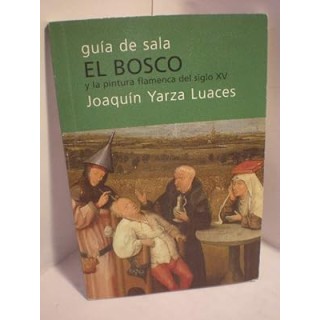 Guia de Sala El Bosco y la pintura flamenca del siglo XV
