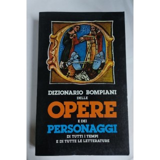 Dizionario Bompiani delle opere e dei personaggi di tutti i tempi e di tutte le letterature. Volume Sesto