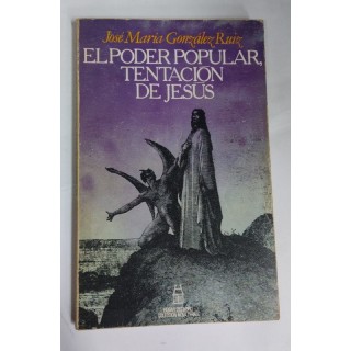 El poder popular, tentación de Jesús