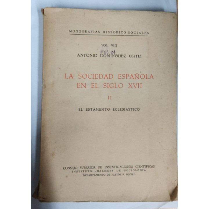 La Sociedad Española en el Siglo XVII Tomo II El Estamento Eclesiastico