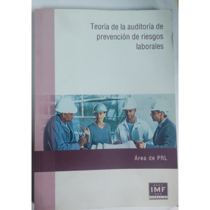 TEORIA DE LA AUDITORÍA DE LA PREVENCIÓN DE RIESGOS LABORALES