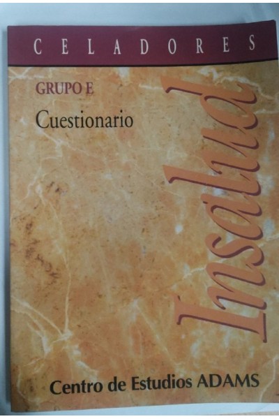 CELADORES Grupo E Cuestionario INSALUD