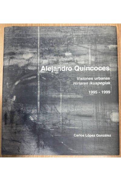 Visiones Urbanas. Hiriaren ikuspegiak 1995-1999.