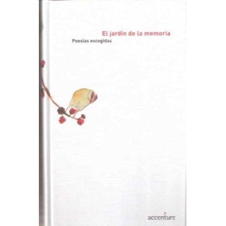 El jardín de la memoria Poesías escogidas
