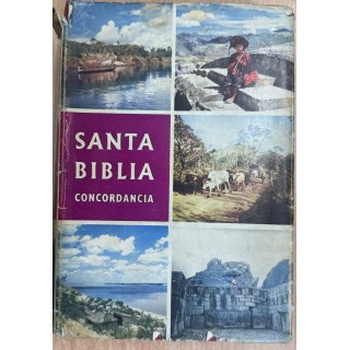LA SANTA BIBLIA. ANTIGUO Y NUEVO TESTAMENTO.  CONCORDANCIA.