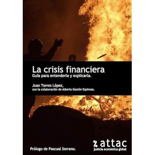 La crisis financiera. Guí­a para entenderla y explicarla