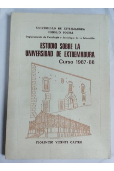 ESTUDIO SOBRE LA UNIVERSIDAD DE EXTREMADURA CURSO 1987-88