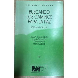 BUSCANDO LOS CAMINOS PARA LA PAZ JORNADAS C.P.S. 91