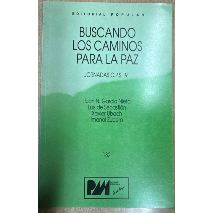 BUSCANDO LOS CAMINOS PARA LA PAZ JORNADAS C.P.S. 91