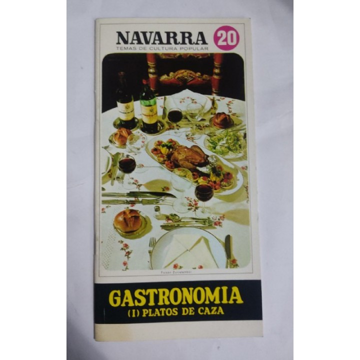 Navarra. Temas de Cultura Popular  Gastronomia I Platos de Caza