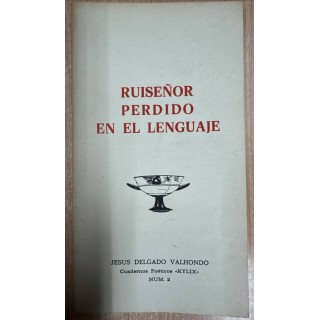 RUISEÑOR PERDIDO EN EL LENGUAJE