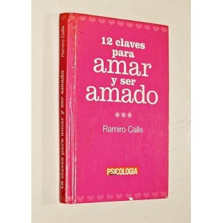 12 claves para amar y ser amado