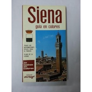 Siena. Guia en colores