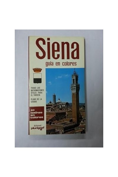 Siena. Guia en colores