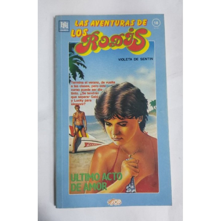 Las Aventuras de los Rodis. Ultimo acto de amor