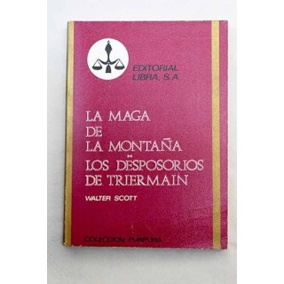 LA MAGA DE LA MONTAÑA. LOS DESPOSORIOS DE TRIERMAIN.