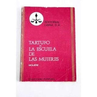 TARTUFO. LA ESCUELA DE LAS MUJERES.