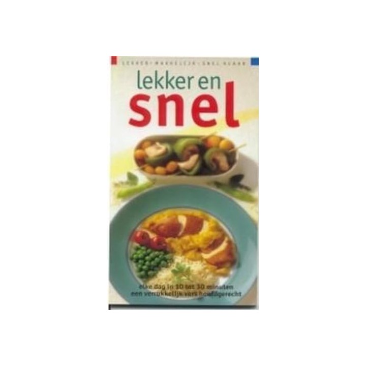 Lekker en snel