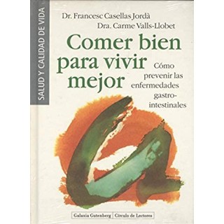 COMER BIEN PARA VIVIR MEJOR. CÓMO PREVENIR ENFERMEDADES GASTROINTESTINALES