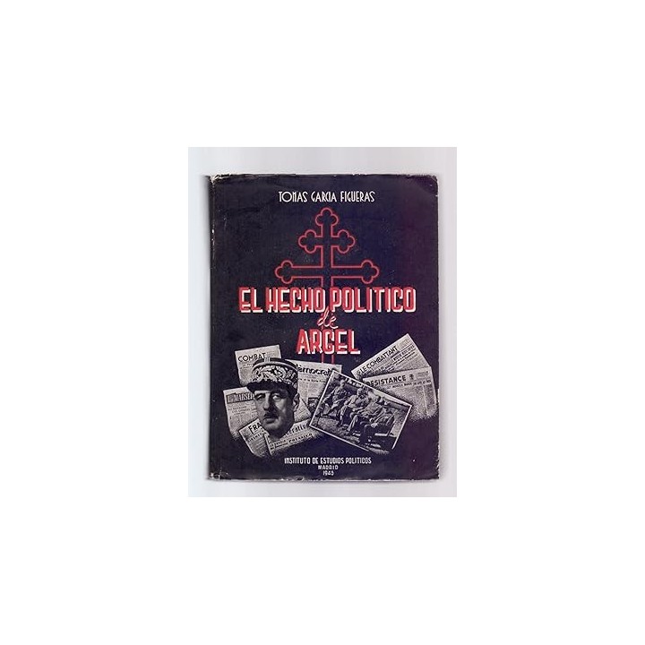 EL HECHO POLITICO DE ARGEL (1939-1944)