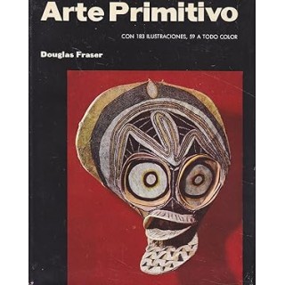 ARTE PRIMITIVO ( Con 183 Ilustraciones, 59 a todo color)