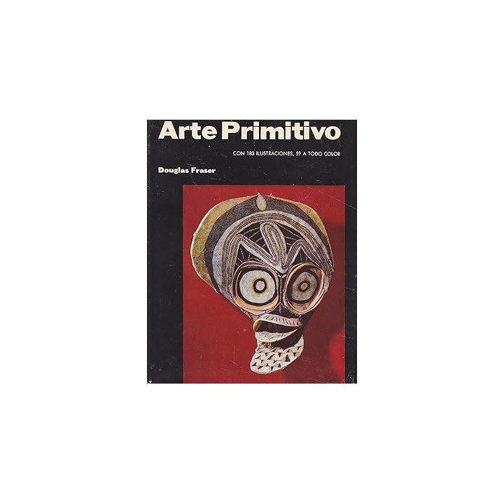 ARTE PRIMITIVO ( Con 183 Ilustraciones, 59 a todo color)