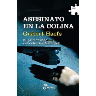 Asesinato en la colina. El primer caso del detective Matzbach