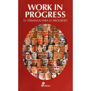 Work in Progress. 55 Terminos para el progreso