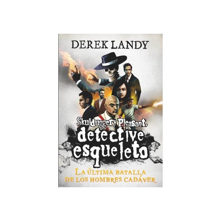 Detective esqueleto 8. La última batalla de los hombres cadáver